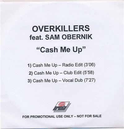 Overkillers Feat. Sam Obernik - Cash Me Up download mp3 flac