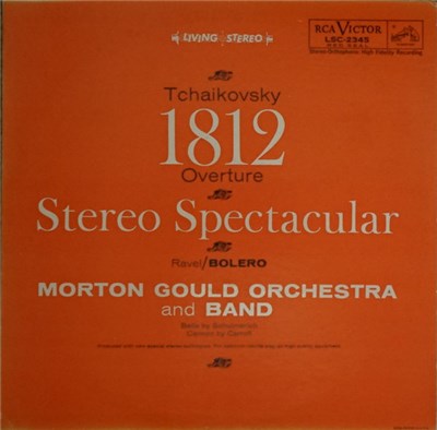 Morton Gould Orchestra And Band, Tchaikovsky, Ravel - 1812 Overture - Stereo Spectacular download mp3 flac