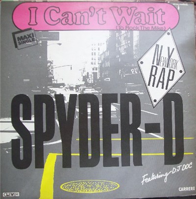 Spyder-D - I Can't Wait (To Rock The Mike) download mp3 flac
