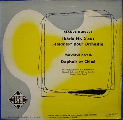 Claude Debussy, Maurice Ravel, Franz André, Orchestre Symphonique De La Radiodiffusion Nationale Belge (I.N.R. - N.I.R.), Bruxelles - Ibéria Nr. 2 Aus „Images“ Pour Orchestre / Daphnis Et Chloé download mp3 flac