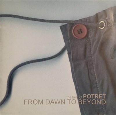 Potret - The Best Of Potret: From Dawn To Beyond download mp3 flac