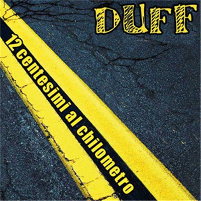 Duff - 12 Centesimi Al Chilometro download mp3 flac
