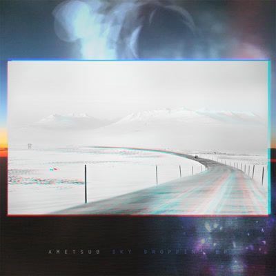 Ametsub - Sky Droppin' EP download mp3 flac