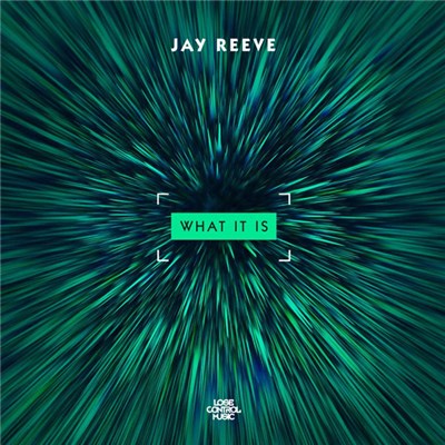 Jay Reeve - What It Is download mp3 flac