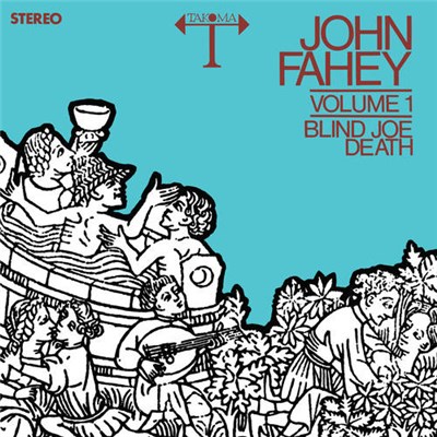 John Fahey - Volume 1 / Blind Joe Death download mp3 flac