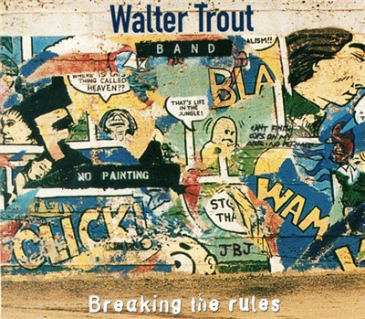Walter Trout Band - Breaking The Rules download mp3 flac