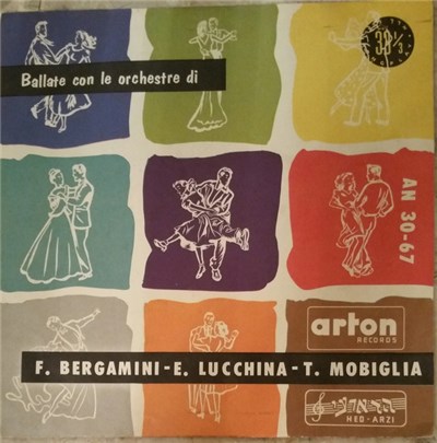 F. Bergamini - E. Lucchina - T. Mobiglia - Ballate con le orchestre di F. Bergamini - E. Lucchina - T. Mobiglia download mp3 flac