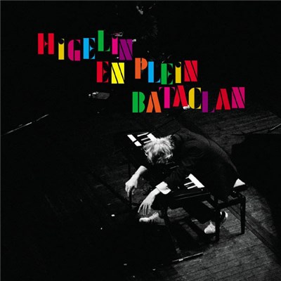 Jacques Higelin - Higelin En Plein Bataclan download mp3 flac