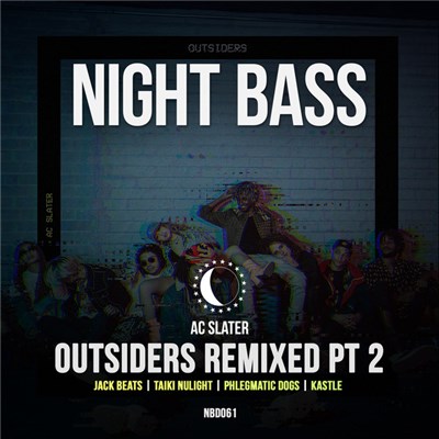AC Slater - Outsiders Remixed Pt. 2 download mp3 flac