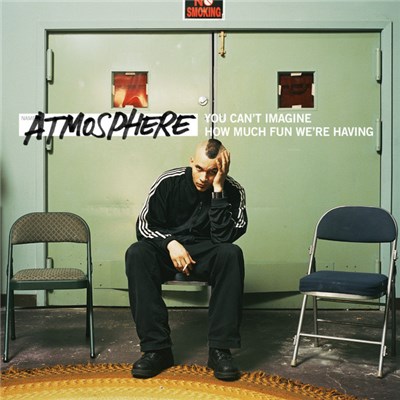 Atmosphere - You Can't Imagine How Much Fun We're Having download mp3 flac