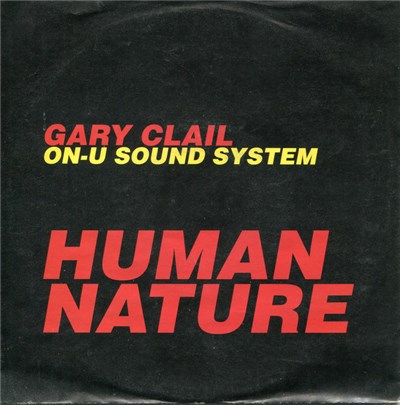 Gary Clail On-U Sound System - Human Nature download mp3 flac