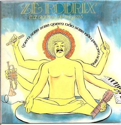 Zé Rodrix E A Agência De Mágicos - Quem Sabe Sabe Quem Não Sabe Não Precisa Saber download mp3 flac