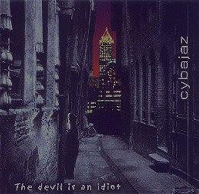 Cybajaz - The Devil Is An Idiot download mp3 flac