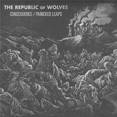 The Republic Of Wolves - Consequence / Panicked Leaps download mp3 flac