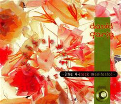 Davíd Garza - ¡The 4-Track Manifesto! download mp3 flac
