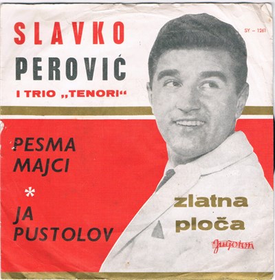 Slavko Perović I Trio "Tenori" - Pesma Majci / Ja Pustolov download mp3 flac