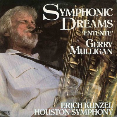 Gerry Mulligan, Erich Kunzel, Houston Symphony - Symphonic Dreams download mp3 flac