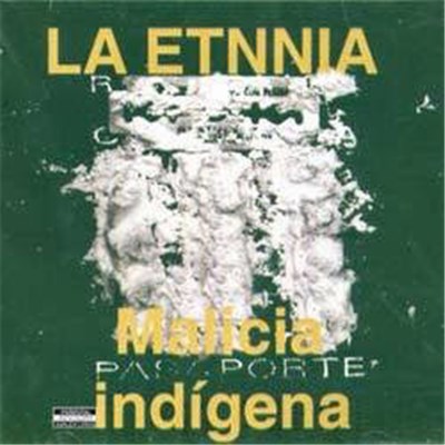 La Etnnia - Malicia Indigena download mp3 flac