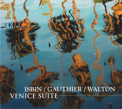 Isbin / Gauthier / Walton - Venice Suite download mp3 flac