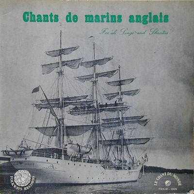 The Foc'sle Singers - Foc'sle Songs And Shanties (Chants De Marins Anglais Et Américains) download mp3 flac