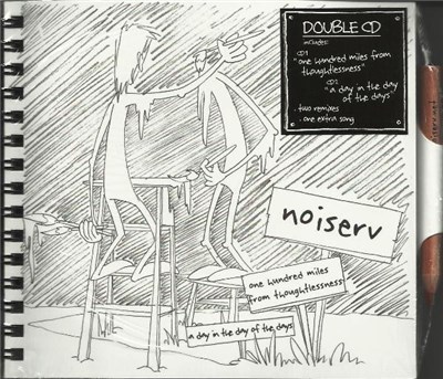 Noiserv - One Hundred Miles From Thoughtlessness / A Day In The Day Of The Days download mp3 flac