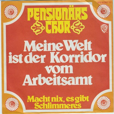 Pensionärs Chor - Meine Welt Ist Der Korridor Vom Arbeitsamt download mp3 flac