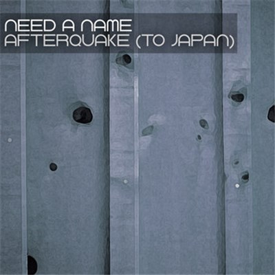 Need a Name - Afterquake (to Japan) download mp3 flac