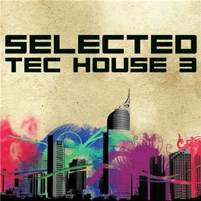 Various - Selected Tec House 3 download mp3 flac