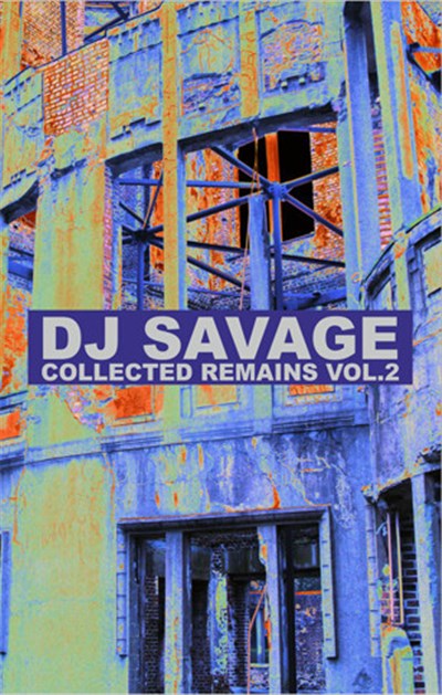 DJ Savage - Collected Remains Vol. 2 download mp3 flac