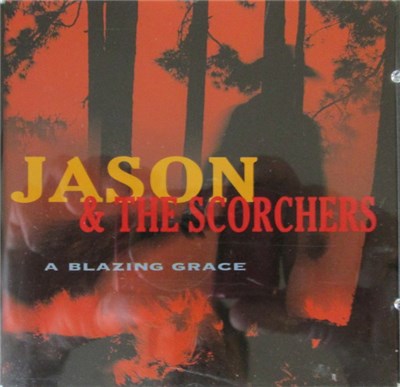 Jason & The Scorchers - A Blazing Grace download mp3 flac