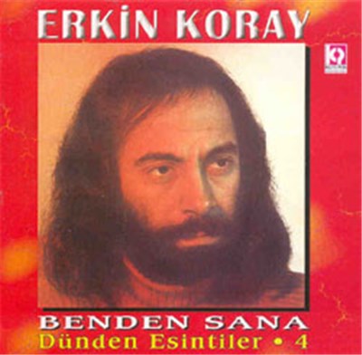Erkin Koray - Benden Sana - Dünden Esintiler 4 download mp3 flac