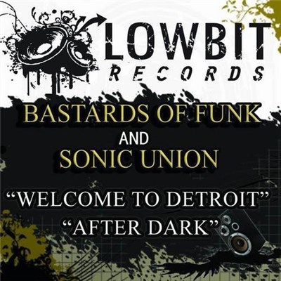 Bastards Of Funk And Sonic Union - Welcome To Detroit / Afterdark download mp3 flac