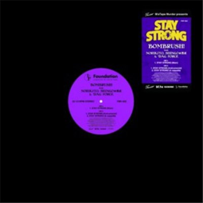 Bombrush! feat. Norikiyo, Shingo★西成 & Dag Force - Stay Strong download mp3 flac