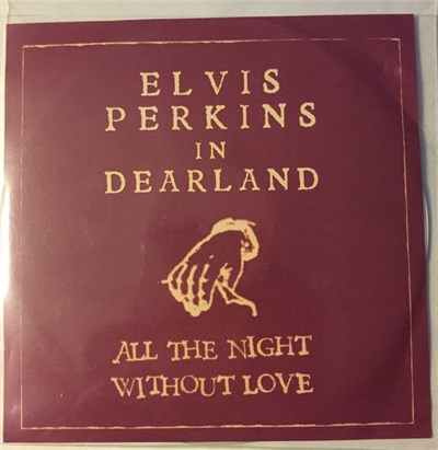 Elvis Perkins In Dearland - All The Night Without Love download mp3 flac