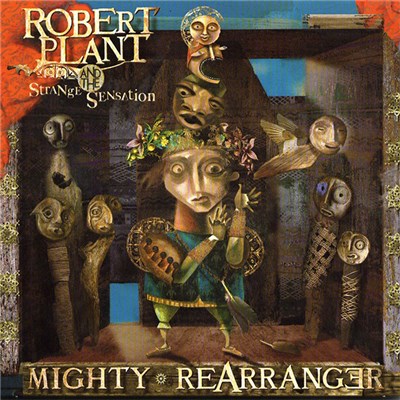 Robert Plant And The Strange Sensation - Mighty Rearranger download mp3 flac