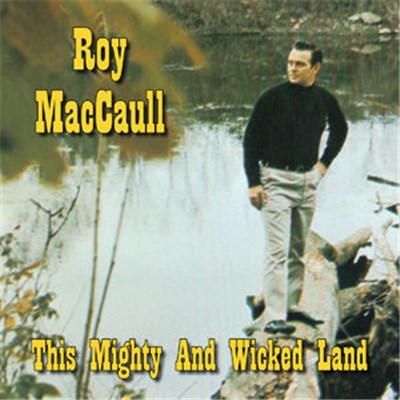 Roy MacCaull - This Mighty and Wicked Land download mp3 flac