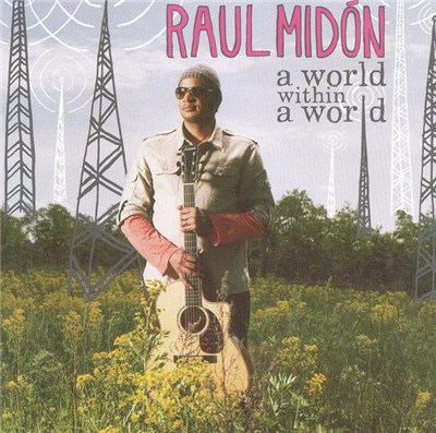 Raul Midón - A World Within A World download mp3 flac
