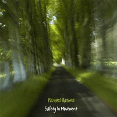 Richard Haswell - Safety In Movement download mp3 flac