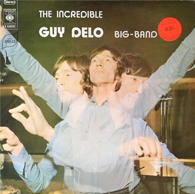 Guy Delo Big Band - The Incredible Guy Delo Big~Band download mp3 flac