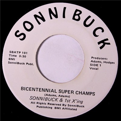 Sonnibuck & 1st X'ing - Bicentennial Super Champs / Freedom Rapsody download mp3 flac