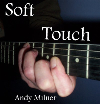 Andy Milner - Soft Touch download mp3 flac