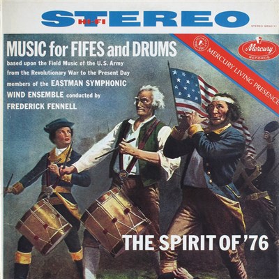 Members Of The Eastman Symphonic Wind Ensemble Conducted By Frederick Fennell - The Spirit Of '76 (Music For Fifes And Drums) download mp3 flac