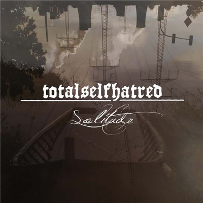 Totalselfhatred - Solitude download mp3 flac