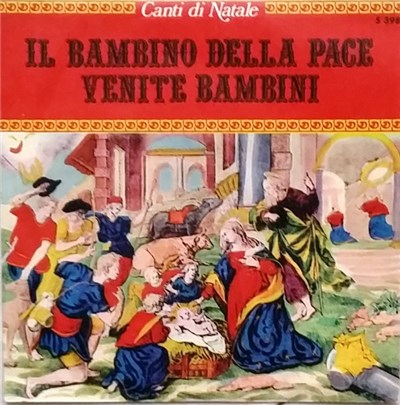 Unknown Artist - Il Bambino Della Pace / Venite Bambini download mp3 flac