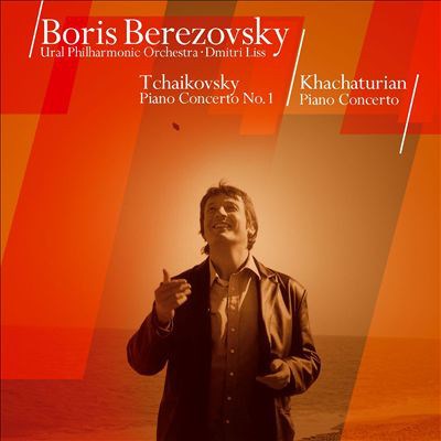 Boris Berezovsky, Ural Philharmonic Orchestra, Dmitri Liss, Tchaikovsky, Khachaturian - Piano Concertos download mp3 flac