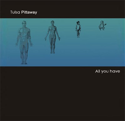 Tulsa Pittaway - All You Have download mp3 flac