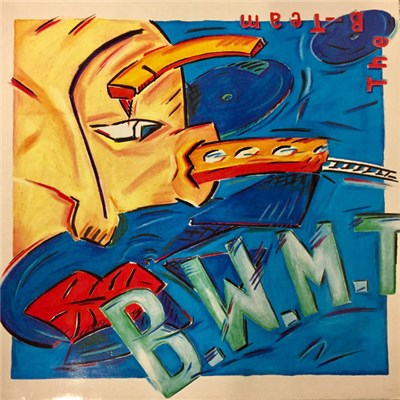 The B-Team - B.W.M.T. download mp3 flac