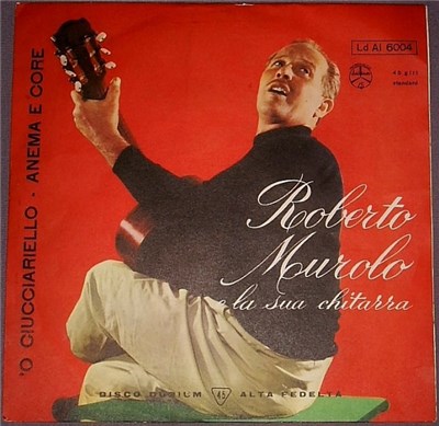 Roberto Murolo E La Sua Chitarra - 'O Ciucciariello / Anema E Core download mp3 flac
