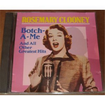Rosemary Clooney - Botch-A-Me And All Other Greatest Hits download mp3 flac