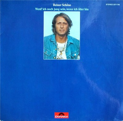Reiner Schöne - Werd' Ich Noch Jung Sein, Wenn Ich Älter Bin download mp3 flac